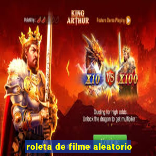 roleta de filme aleatorio